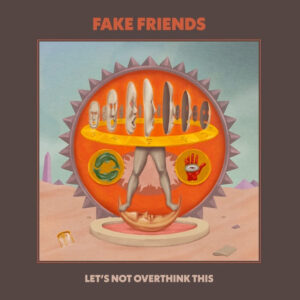 The Fake Friends 2