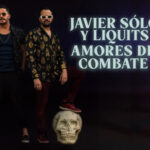 Liquits se unen a Javier Sólo en “Amores de combate”