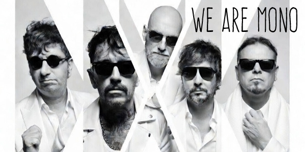 We Are Mono
